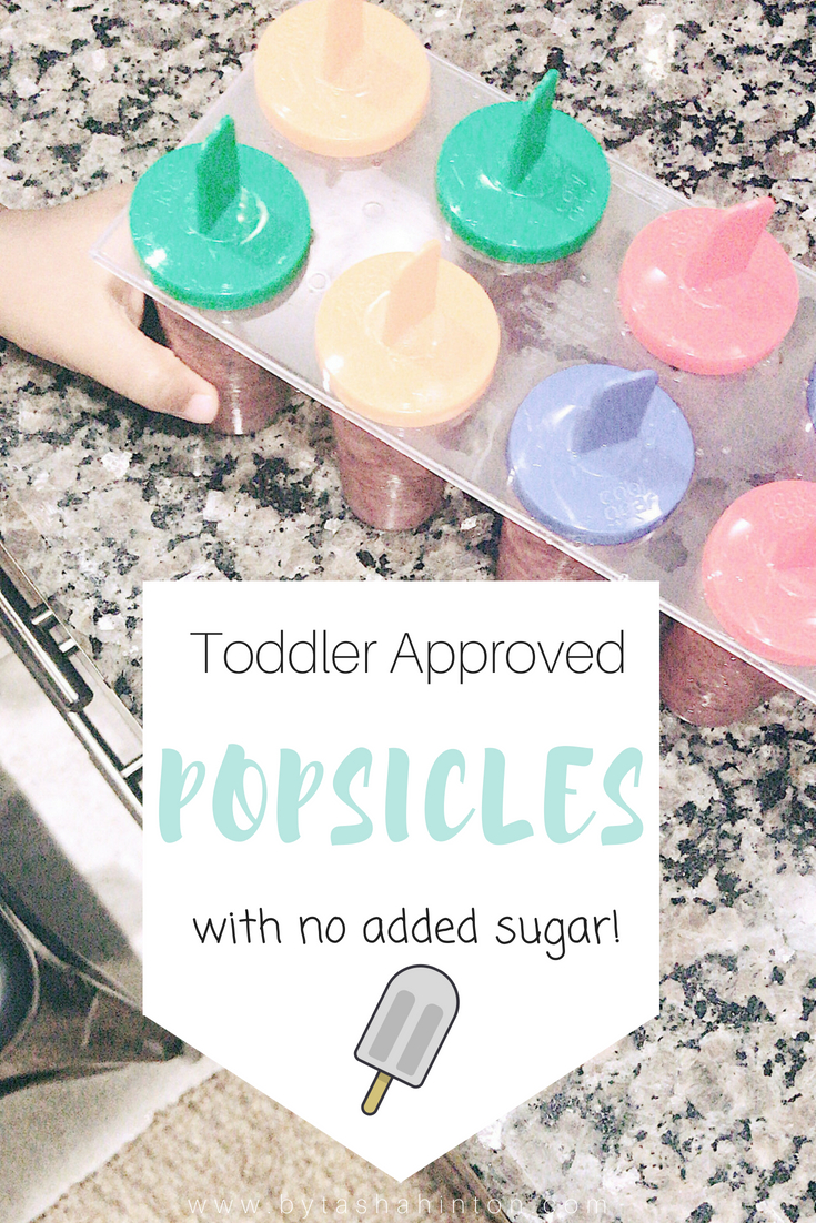 Toddler Approved Popsicles with no added sugar!