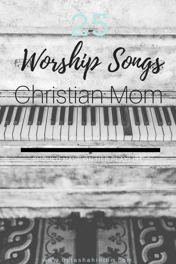 Worship songs for christian moms