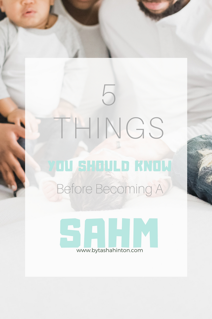 5 Things you Should Know before becoming a SAHM
