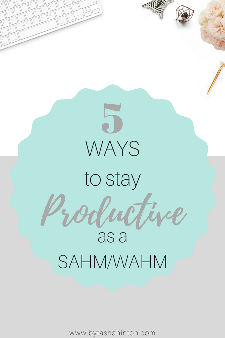 5 ways to stay productive as a sahm_wahm 2